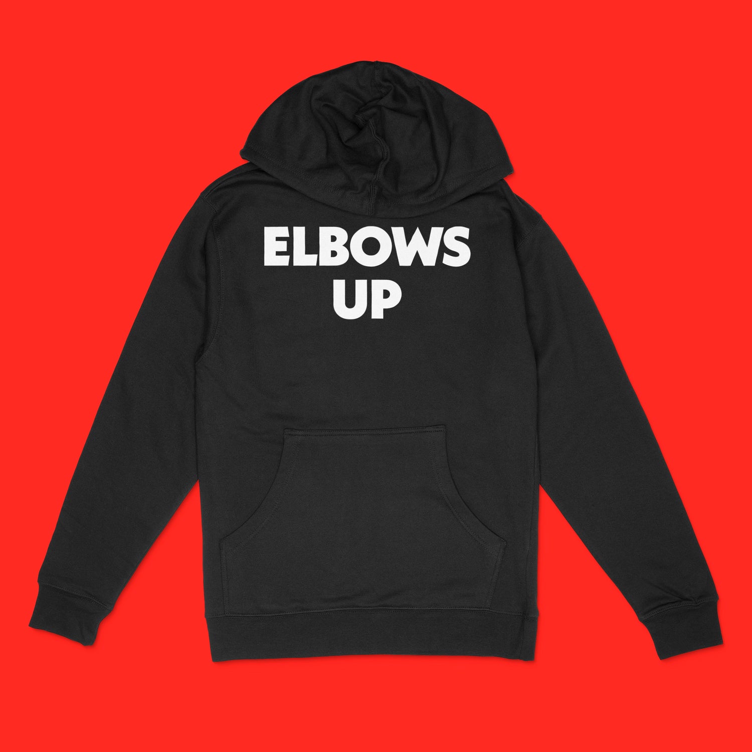 "Elbows Up" large text in white on black Canadian-made hooded sweatshirt