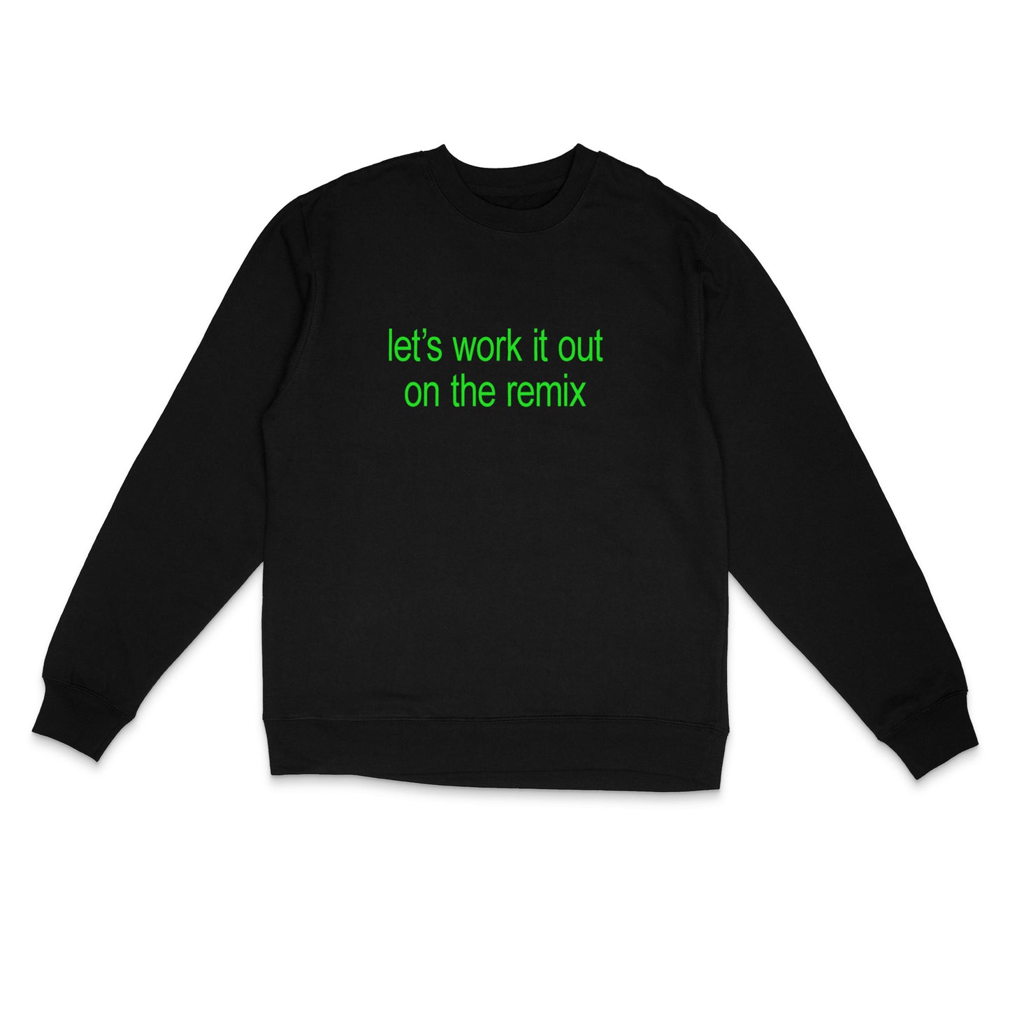 Use Your Words CUSTOM Message Crewneck Sweatshirt